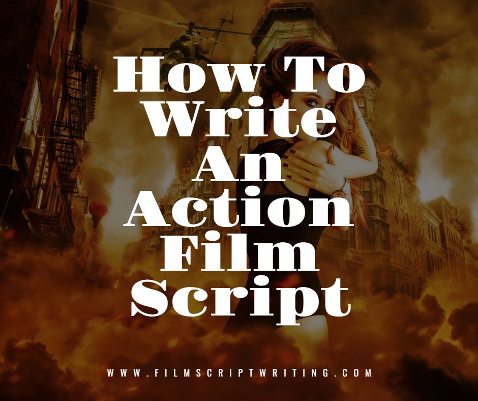 How To Write An Action Film Script
